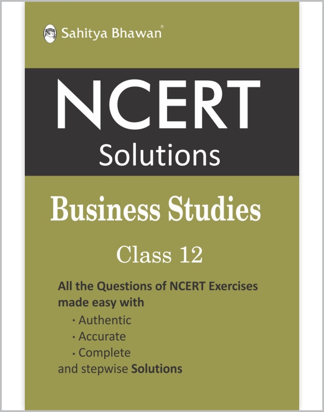 NCERT Textbook Solutions Business Studies Class 12 - Sahitya Bhawan